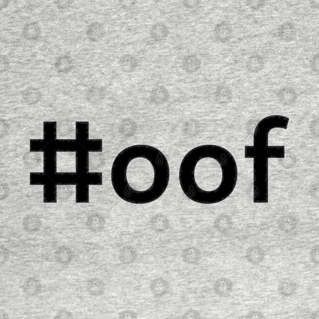 #oof - dark text by SolarCross